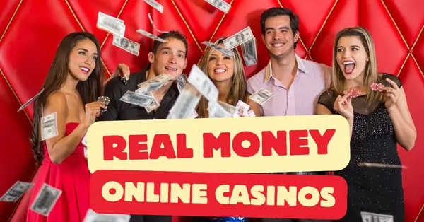 Real money online casinos